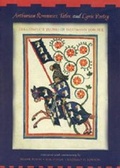 Cover: Arthurian Romances, Tales, and Lyric Poetry - Pennsylvania State University Press