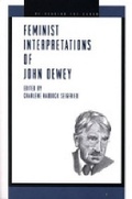 Cover: Feminist Interpretations of John Dewey - Pennsylvania State University Press