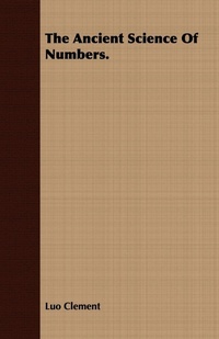 Abbildung von: The Ancient Science Of Numbers. - Read Books