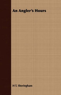Enlarge image Cover: An Angler's Hours - Read Books