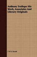 Cover: Anthony Trollope His Work, Associates and Literary Originals - Read Books