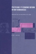 Cover: Politicians and Economic Reform in New Democracies - Pennsylvania State University Press
