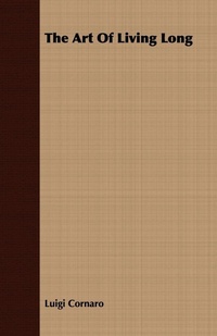 Abbildung von: The Art Of Living Long - Read Books