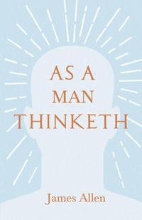 Enlarge image Cover: As a Man Thinketh - Light House