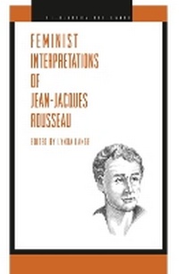 Enlarge image Cover: Feminist Interpretations of Jean-Jacques Rousseau - Pennsylvania State University Press