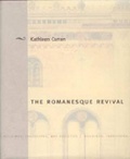 Cover: The Romanesque Revival - Pennsylvania State University Press