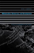 Cover: Militarization, Democracy, and Development - Pennsylvania State University Press