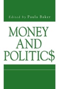 Cover: Money and Politics - Pennsylvania State University Press