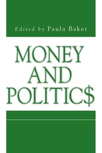 Enlarge image Cover: Money and Politics - Pennsylvania State University Press