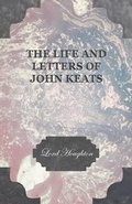Cover: The Life And Letters Of John Keats - Read Books