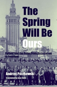 Enlarge image Cover: The Spring Will Be Ours - Pennsylvania State University Press