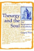 Cover: Theurgy and the Soul - Pennsylvania State University Press
