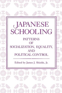 Enlarge image Cover: Japanese Schooling - Pennsylvania State University Press