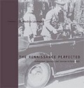 Cover: The Renaissance Perfected - Pennsylvania State University Press