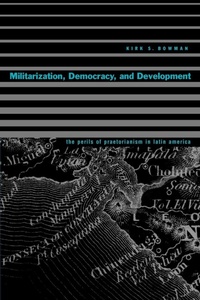 Enlarge image Cover: Militarization, Democracy, and Development - Pennsylvania State University Press