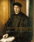 Cover: Pontormo, Bronzino, and the Medici - Pennsylvania State University Press
