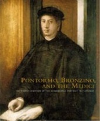 Abbildung von: Pontormo, Bronzino, and the Medici - Pennsylvania State University Press
