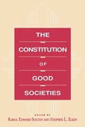 Cover: The Constitution of Good Societies - Pennsylvania State University Press