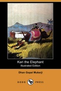 Cover: Kari the Elephant (Illustrated Edition) (Dodo Press) - Dodo Press
