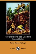 Cover: Roy Blakeley's Bee-Line Hike (Illustrated Edition) (Dodo Press) - Dodo Press
