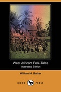 Cover: West African Folk-Tales (Illustrated Edition) (Dodo Press) - Dodo Press