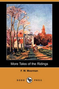 Enlarge image Cover: More Tales of the Ridings (Dodo Press) - Dodo Press
