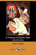 Cover: A Treasury of Eskimo Tales (Illustrated Edition) (Dodo Press) - Dodo Press
