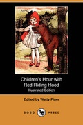 Cover: Children's Hour with Red Riding Hood and Other Stories (Illustrated Edition) (Dodo Press) - Dodo Press