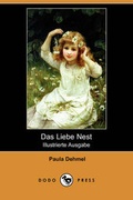 Cover: Das Liebe Nest (Illustrierte Ausgabe) (Dodo Press) - Dodo Press