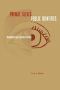 Cover: Private Selves, Public Identities - Pennsylvania State University Press