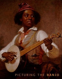 Enlarge image Cover: Picturing the Banjo - Pennsylvania State University Press