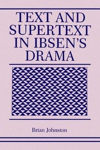 Abbildung von: Text and Supertext in Ibsen's Drama - Pennsylvania State University Press