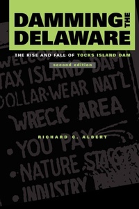 Enlarge image Cover: Damming the Delaware - Pennsylvania State University Press