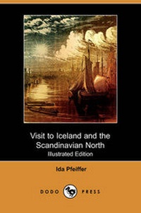 Abbildung von: Visit to Iceland and the Scandinavian North (Illustrated Edition) (Dodo Press) - Dodo Press