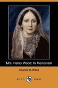 Cover: Mrs. Henry Wood - Dodo Press