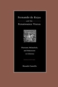 Cover: Fernando de Rojas and the Renaissance Vision - Pennsylvania State University Press