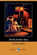 Cover: Tell Me Another Story (Dodo Press) - Dodo Press
