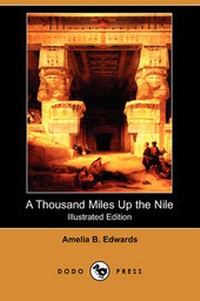 Abbildung von: A Thousand Miles Up the Nile (Illustrated Edition) (Dodo Press) - Dodo Press