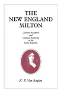 Cover: The New England Milton - Pennsylvania State University Press