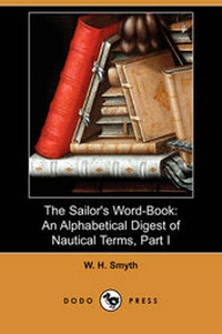 Enlarge image Cover: The Sailor's Word-Book - Dodo Press