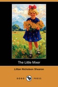 Cover: The Little Mixer (Dodo Press) - Dodo Press