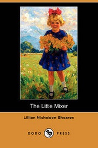 Enlarge image Cover: The Little Mixer (Dodo Press) - Dodo Press