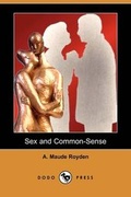 Cover: Sex and Common-Sense (Dodo Press) - Dodo Press