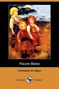 Cover: Pauvre Blaise (Dodo Press) - Dodo Press