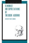 Cover: Feminist Interpretations of Theodor Adorno - Pennsylvania State University Press