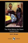 Cover: The Wind Before the Dawn (Illustrated Edition) (Dodo Press) - Dodo Press