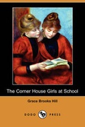 Cover: The Corner House Girls at School (Dodo Press) - Dodo Press
