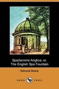 Cover: Spadacrene Anglica; Or, the English Spa Fountain (Dodo Press) - Dodo Press