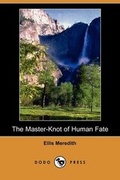 Cover: The Master-Knot of Human Fate (Dodo Press) - Dodo Press