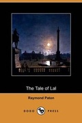 Cover: The Tale of Lal (Dodo Press) - Dodo Press